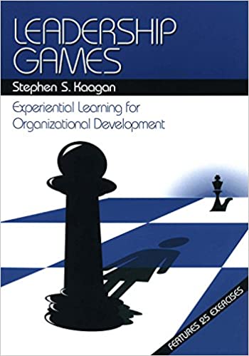 Leadership Games: Experiential Learning for Organizational Development - Original PDF